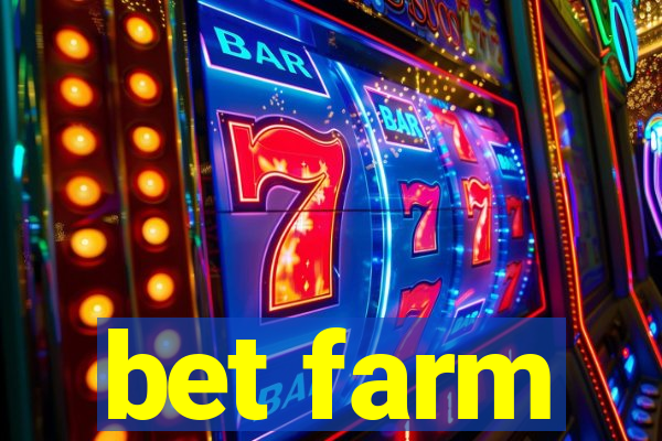 bet farm